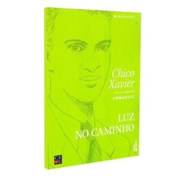 Imagem de Luz No Caminho - Mensagens Espirituais - FEB