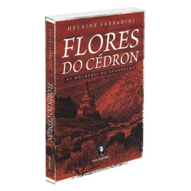 Imagem de Flores do Cédron - Reflexões sobre Mulheres do Evangelho - LACHATRE