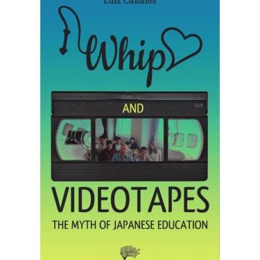 Imagem de Whip, love and videotapes  - Inglês