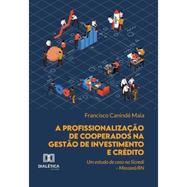 Imagem de A Profissionalização De Cooperados Na Gestão De Investimento E Crédito - Português