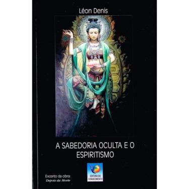 Imagem de A Sabedoria Oculta e o Espiritismo - EDITORA DO CONHECIMENTO