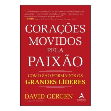 Imagem de Corações Movidos Pela Paixão - Como São Formados os Grandes Líderes - 