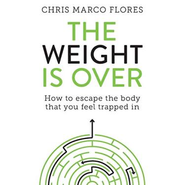 Imagem de The Weight Is Over: How to escape the body that you feel trapped in