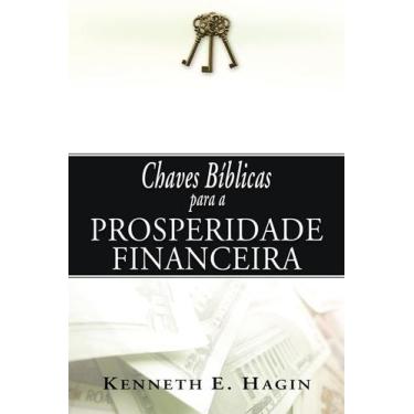 Imagem de Chaves Bíblicas Para A Prosperidade Financeira, Kenneth E Hagin - Graç