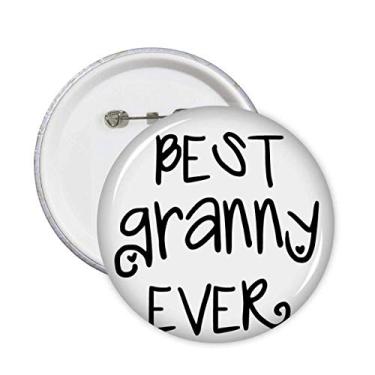 Imagem de Best Granny Ever Quotes Family Bless Broche Emblema de Decoração 5 peças