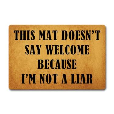 Imagem de Capachos engraçados de boas-vindas para entrada tapetes de varanda frontal This Mat Doesn't Say Welcome Because I'm Not a Liar Capacho porta da frente decoração de pátio tapetes de cozinha com