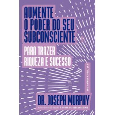 Imagem de Livro Aumente o poder do seu subconsciente para trazer riqueza e suces