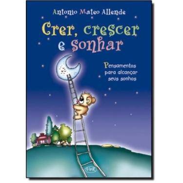 Imagem de Livro - Crer, crescer e sonhar
