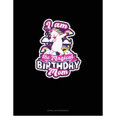 Imagem de I Am The Magical Birthday Mom: Cornell Notes Notebook: 811