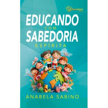 Imagem de Livro - Educando com sabedoria espírita