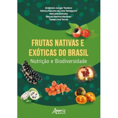 Imagem de Livro - Frutas Nativas e Exóticas do Brasil Nutrição e Biodiversidade 