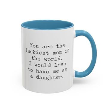 Imagem de Caneca de café You're the Luckiest Mom in the World - Presente engraçado do Dia das Mães - Ideia de presente de aniversário e Natal