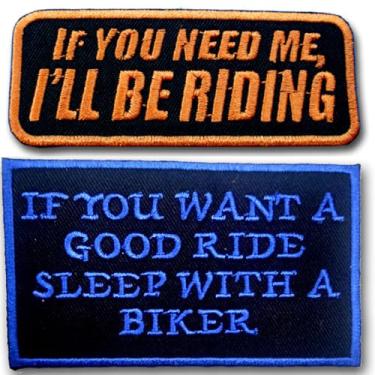 Imagem de Conjunto de 2 peças com frases engraçadas de motociclista – "If You Need Me I'll Be Riding" e "If You Want a Good Ride Sleep with a Biker" bordado ferro em motociclista adesivos para jaqueta colete