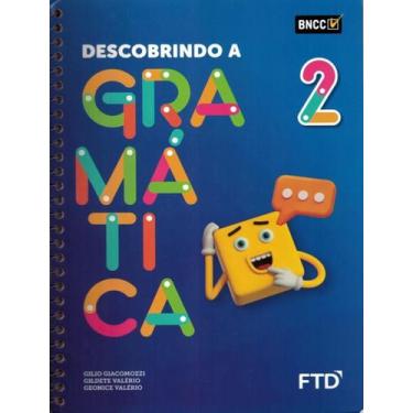 Imagem de Descobrindo A Gramatica 2 Ano - FTD DIDATICA E LITERATURA