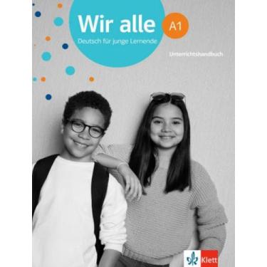 Imagem de Livro - Wir Alle A1 - Deutsch Fur Junge Lernende - Unterrichtshandbuch
