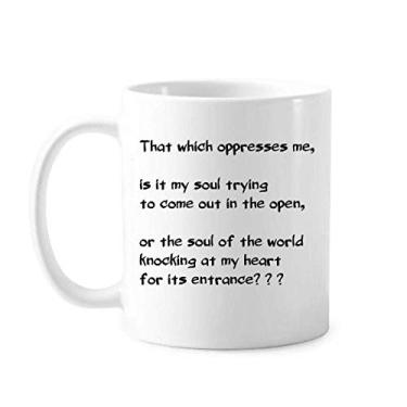 Imagem de Caneca clássica com citação de poesia Soul Knocking On Heart Caneca de cerâmica branca presente com alças 350 ml