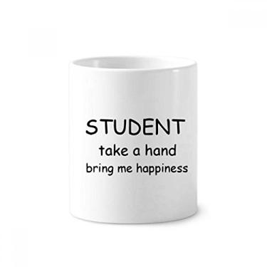Imagem de Student Take A Hand Bring Me Happiness Suporte para caneta de escova de dentes Caneca de cerâmica com suporte para lápis