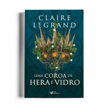Imagem de Uma coroa de hera e vidro - Romantasy