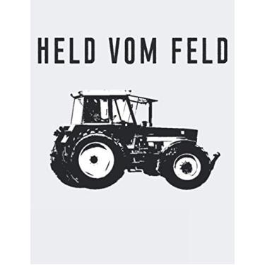 Imagem de Held vom Feld: Kalender Wochenplaner Notizbuch A4 mit einem Traktor für einen Landwirt in der Landwirtschaft