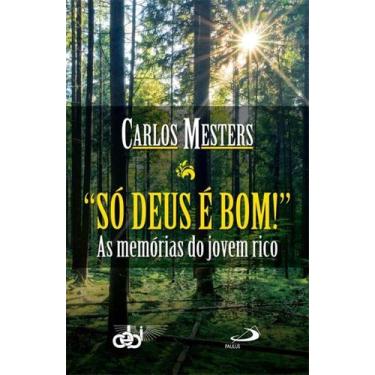 Imagem de Só Deus é bom! - PAULUS EDITORA, 3