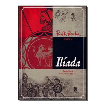 Imagem de Ruth Rocha Conta a Ilíada - SALAMANDRA, Sortido