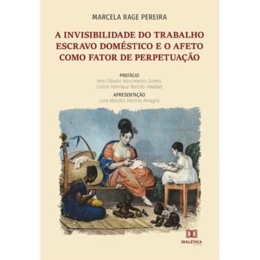Imagem de A invisibilidade do trabalho escravo doméstico e o afeto como fator de perpetuação - Português