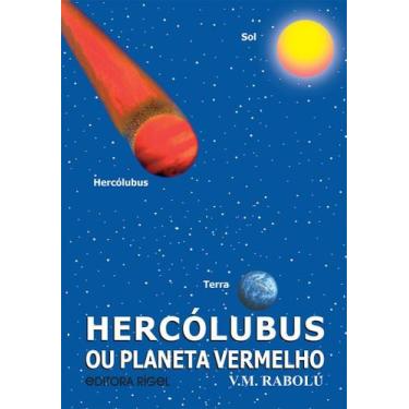 Imagem de Hercólubus ou Planeta Vermelho - Livro de Profecias - Editora Rígel