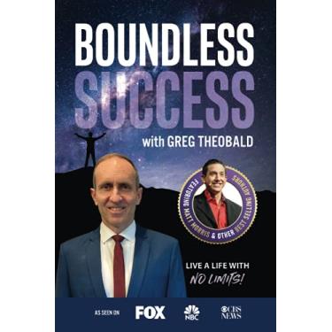 Imagem de Boundless Success with Greg Theobald