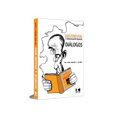 Imagem de Dostoiévski & Graciliano Ramos: Diálogos