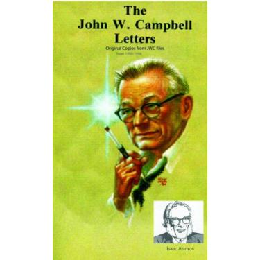 Imagem de The John W. Campbell, Jr. Letters and Isaac Asimov ((1950-1956) Book 1) (English Edition)