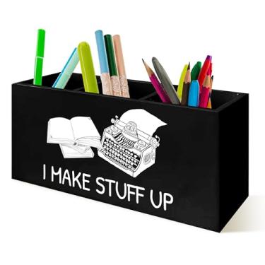Imagem de YTRGI Organizador de lápis de caneta para escritor engraçado para mesa, presentes para escritores e autores, placa de bloco de caixa de madeira I Make Stuff Up para decoração de mesa de escritório em
