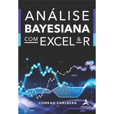 Imagem de Análise Bayesiana Com Excel & R Sortido - ALTA BOOKS, Sortido
