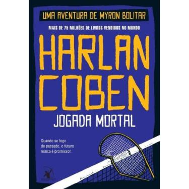 Imagem de Livro - Jogada mortal (Myron Bolitar  Livro 2) - Editora Arqueiro