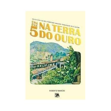 Imagem de Chá das 5 na terra do ouro - Editora Sete Autores