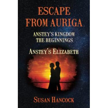 Imagem de Escape from Auriga: Anstey's Elizabeth: 1