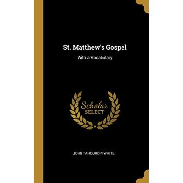 Imagem de St. Matthew's Gospel: With a Vocabulary