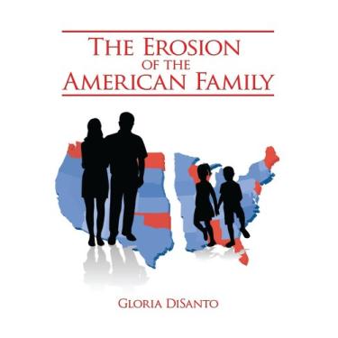 Imagem de The Erosion of the American Family (English Edition)