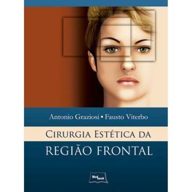 Imagem de CIRURGIA ESTÉTICA DA REGIÂO FRONTAL 1 Ed 2011