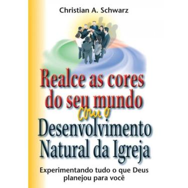 Imagem de Realce As Cores Do Seu Mundo Com O Desenvolvimento Natural Da Igreja