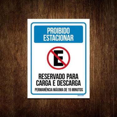 Imagem de Placa Proibido Estacionar Reservado Carga Descarga 18x23 5un