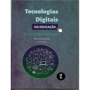 Imagem de Tecnologias Digitais Na Educacao  Da Formacao A Aplicacao