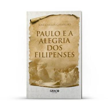 Imagem de Paulo e a Alegria dos Filipenses - Editora GRACO