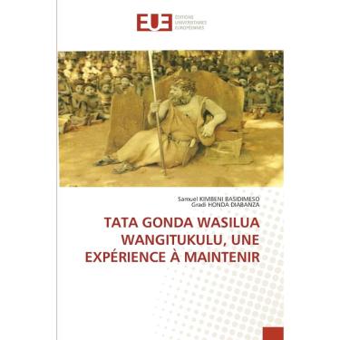Imagem de Tata gonda wasilua wangitukulu, une expérience à maintenir