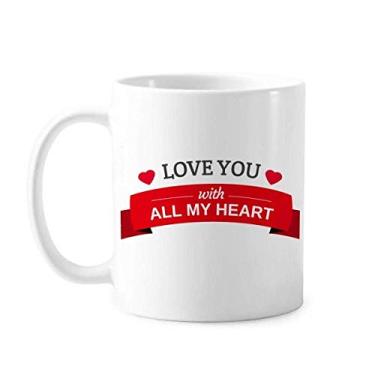 Imagem de Caneca Valentine Love You with All My Heart cerâmica cerâmica xícara de café porcelana louça