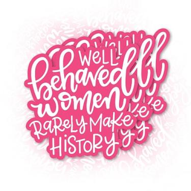 Imagem de Conjunto de 3 peças Behaved Women Make History Sticker Funny Quotes Feminism Meme Humor Sticker Bookish Hard Hat Impermeável 5 cm Die Cut Vinyl para Garrafa de Água Laptop Telefone para Amigo Colega