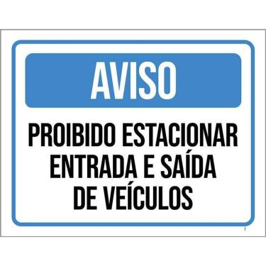 Imagem de Kit 3 Placas Proibido Estacionar Entrada Saída Veículos
