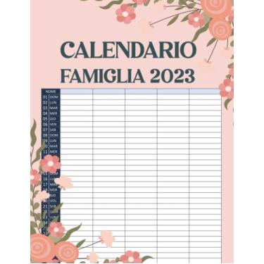 Imagem de Calendario Famiglia 2023: Calendario Mensile Organizza Famiglia 12 Mesi da gennaio a dicembre 2023 per organizzare ogni membro della famiglia | Agenda ... | Calendario Mensile Organizza Famiglia 2023