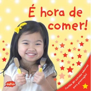 Imagem de Livro - É hora de comer! : 80 estrelas adesivas para premiação