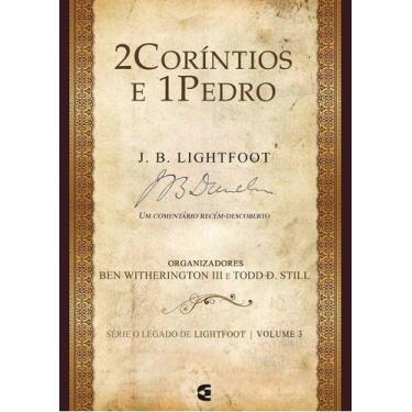 Imagem de 2 Coríntios E 1 Pedro - Série O Legado De Lightfoot Volume 3 - Editora