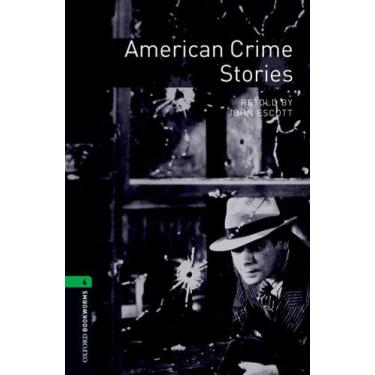 Imagem de American Crime Stories - Oxford Bookworms Library - Level 6 - Third Ed